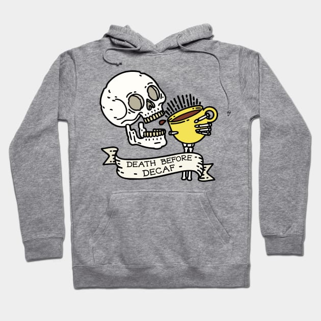 Death Before Decaf Hoodie by OctoberArts